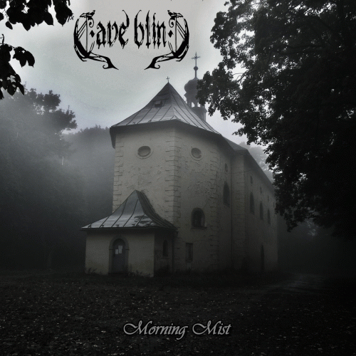 Cave Blind : Morning Mist